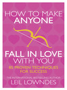 How to Make Anyone Fall in Love With You (eBook): 85 Proven Techniques for Success